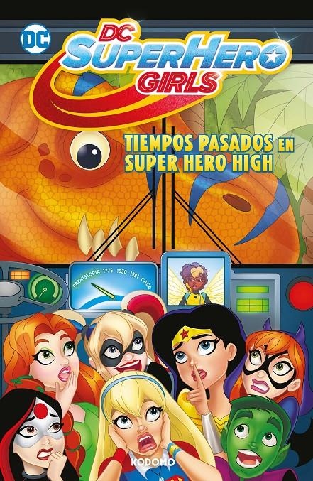 DC SUPER HERO GIRLS: TIEMPOS PASADOS EN SUPER HERO HIGH (BIBLIOTECA SUPER KODOMO | FONTANA, SHEA | Akira Comics  - libreria donde comprar comics, juegos y libros online