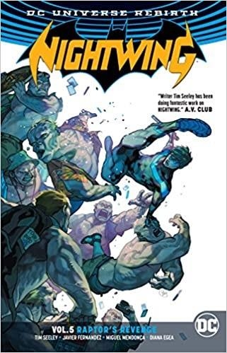 NIGHTWING: DC UNIVERSE REBIRTH VOL.5, RAPTOR´S REVENCE (EN INGLES) [RUSTICA] | Akira Comics  - libreria donde comprar comics, juegos y libros online