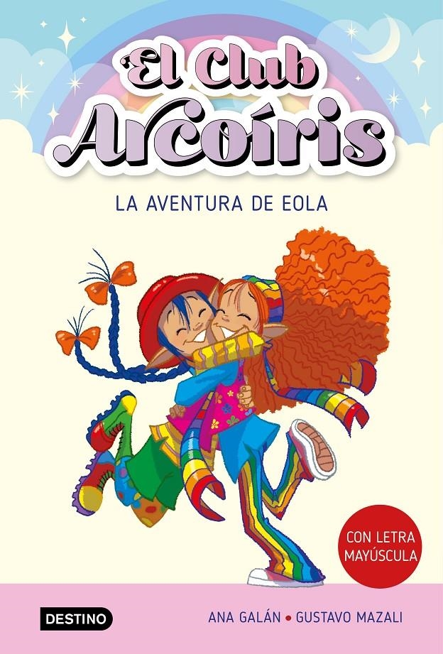 CLUB ARCOIRIS, EL Nº02: LA AVENTURA DE EOLA [RUSTICA] | GALAN, ANA | Akira Comics  - libreria donde comprar comics, juegos y libros online