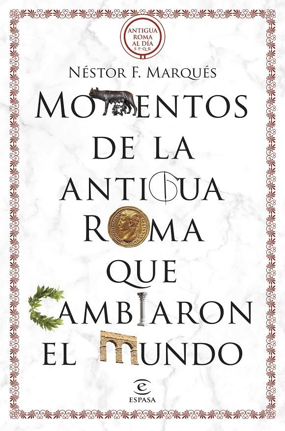 MOMENTOS DE LA ANTIGUA ROMA QUE CAMBIARON EL MUNDO [RUSTICA] | MARQUES GONZALEZ, NESTOR F. | Akira Comics  - libreria donde comprar comics, juegos y libros online