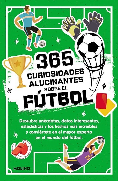 365 DATOS ALUCINANTES SOBRE EL FUTBOL [RUSTICA] | SEGUI JIMENEZ, DIANA | Akira Comics  - libreria donde comprar comics, juegos y libros online