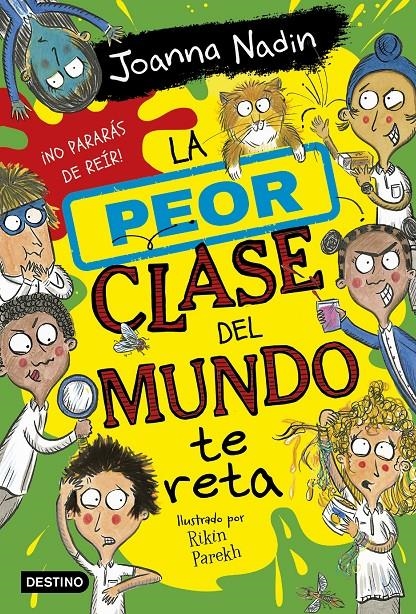 PEOR CLASE DEL MUNDO, LA Nº3: LA PEOR CLASE DEL MUNDO TE RETA [RUSTICA] | NADIN, JOANNA | Akira Comics  - libreria donde comprar comics, juegos y libros online