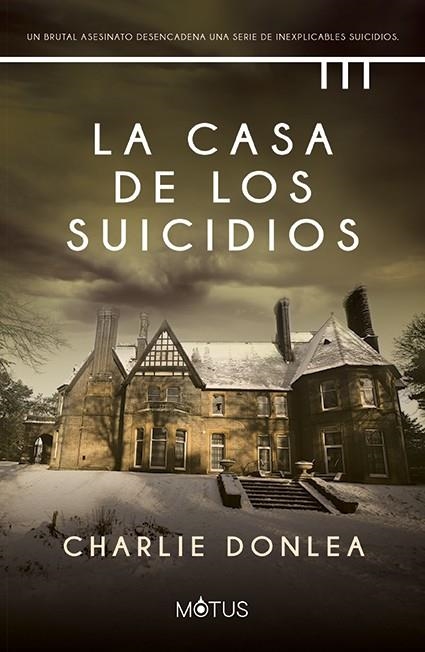 CASA DE LOS SUICIDIOS, LA (SERIE RORY MOORE / LANE PHILLIPS 2) [RUSTICA] | DONLEA, CHARLIE | Akira Comics  - libreria donde comprar comics, juegos y libros online