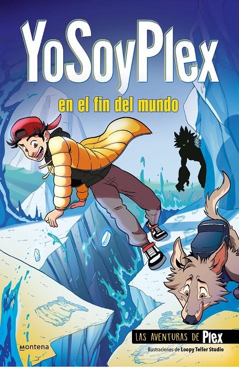 YOSOYPLEX EN EL FIN DEL MUNDO (LAS AVENTURAS DE PLEX 2) [RUSTICA] | YOSOYPLEX | Akira Comics  - libreria donde comprar comics, juegos y libros online