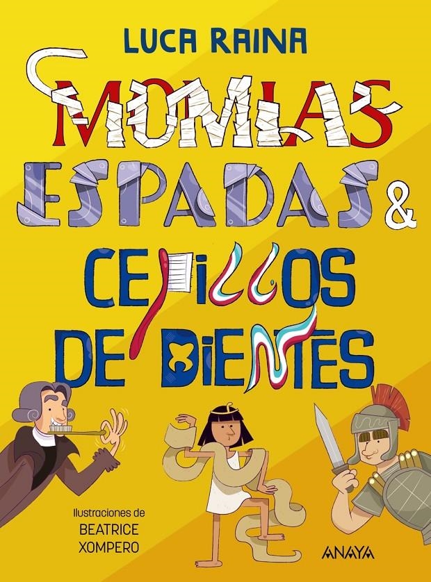 MOMIAS ESPADAS Y CEPILLOS DIENTES [CARTONE] | RAINA, LUCA / XOMPERO, BEATRICE | Akira Comics  - libreria donde comprar comics, juegos y libros online