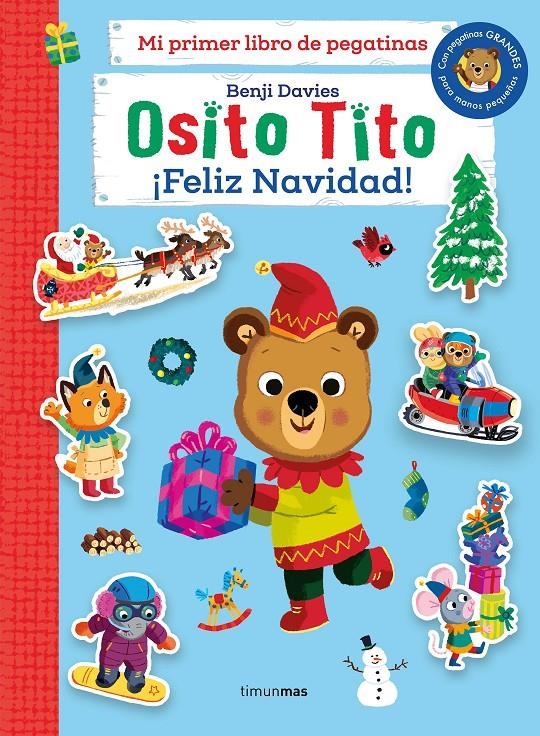 OSITO TITO: ¡FELIZ NAVIDAD! (MI PRIMER LIBRO DE PEGATINAS) [RUSTICA] | DAVIES, BENJI | Akira Comics  - libreria donde comprar comics, juegos y libros online