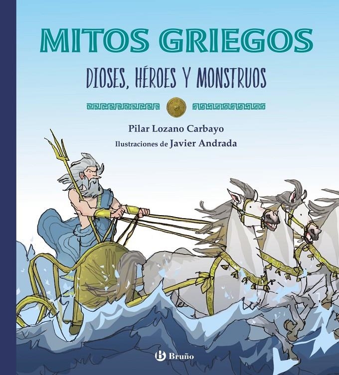 MITOS GRIEGOS [RUSTICA] | LOZANO CARBAYO, PILAR / ANDRADA, JAVIER | Akira Comics  - libreria donde comprar comics, juegos y libros online