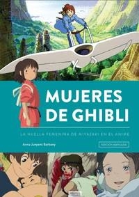 MUJERES DE GHIBLI: LA HUELLA FEMENINA DE MIYAZAKI EN EL ANIME (REEDICION) [CARTONE] | Akira Comics  - libreria donde comprar comics, juegos y libros online