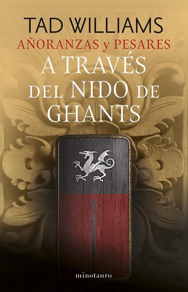 A TRAVES DEL NIDO DE GHANTS (AÑORANZAS Y PESARES Nº3) [RUSTICA] | WILLIAMS, TAD | Akira Comics  - libreria donde comprar comics, juegos y libros online