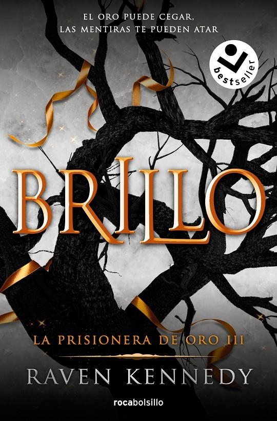 BRILLO (LA PRISIONERA DE ORO 3) [BOLSILLO] | KENNEDY, RAVEN | Akira Comics  - libreria donde comprar comics, juegos y libros online