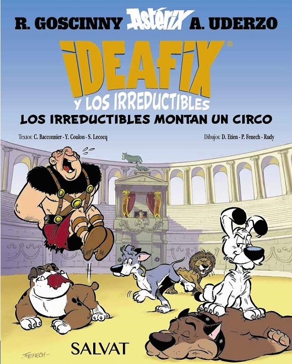 IDEAFIX Y LOS IRREDUCTIBLES VOL.4: LOS IRREDUCTIBLES MONTAN UN CIRCO [RUSTICA] | GOSCINNY, RENE / BACCONNIER, CEDRIC / COULON, YVES | Akira Comics  - libreria donde comprar comics, juegos y libros online