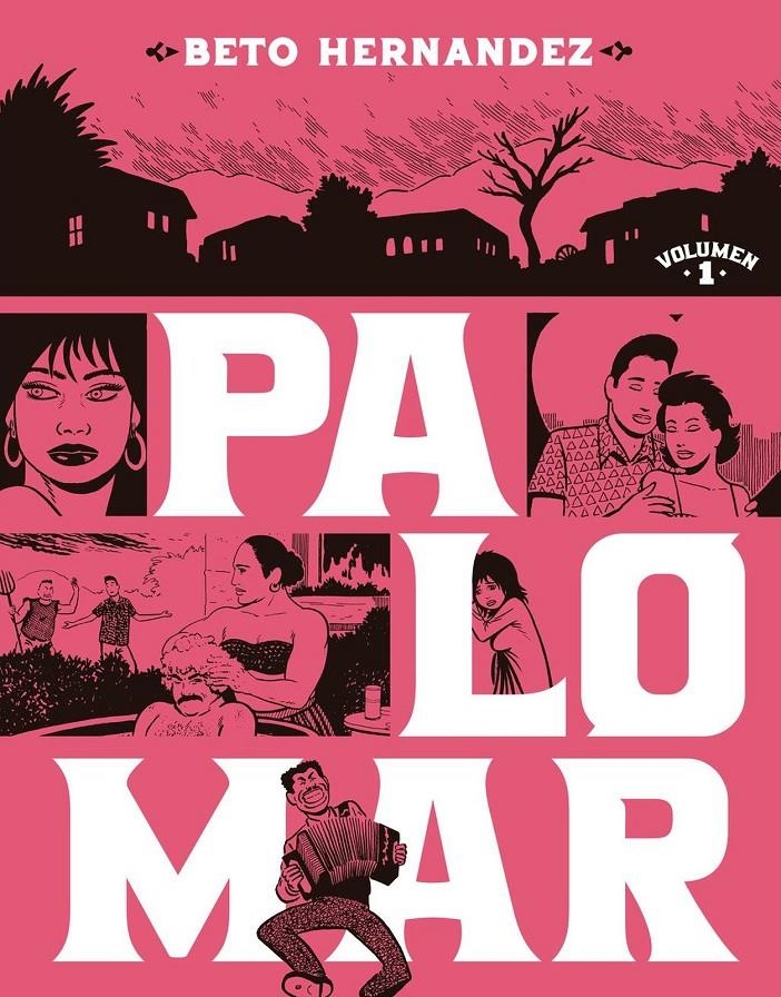 PALOMAR (EDICION INTEGRAL) VOL.1 [RUSTICA] | HERNANDEZ, BETO | Akira Comics  - libreria donde comprar comics, juegos y libros online