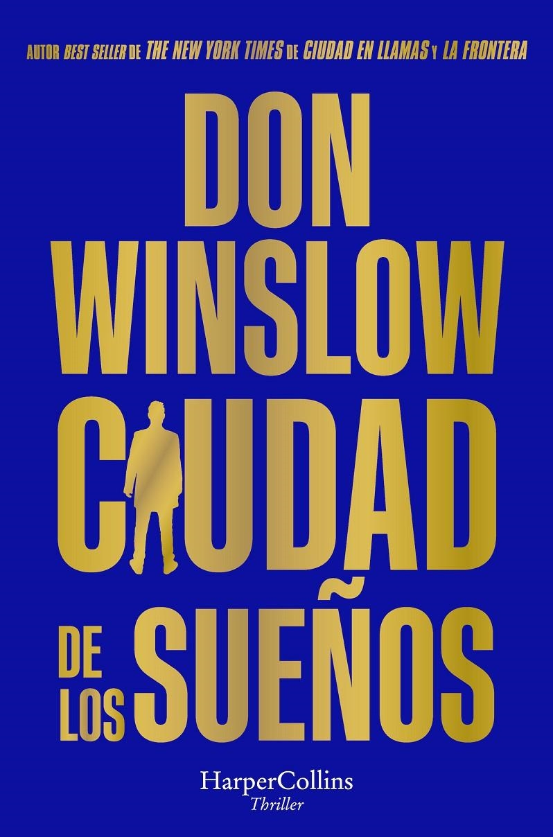 CIUDAD DE LOS SUEÑOS [RUSTICA] | WINSLOW, DON | Akira Comics  - libreria donde comprar comics, juegos y libros online