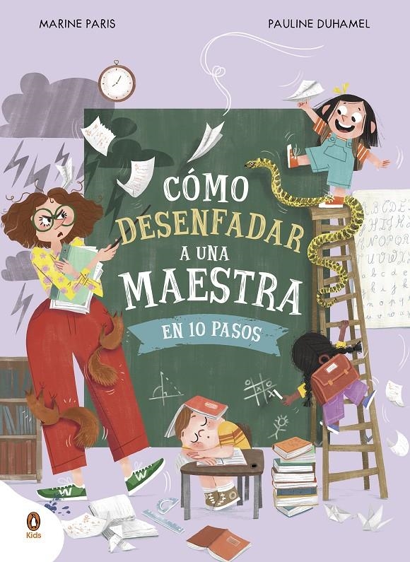 COMO DESENFADAR A UNA MAESTRA EN 10 PASOS [CARTONE] | PARIS, MARINE / DUHAMEL, PAULINE | Akira Comics  - libreria donde comprar comics, juegos y libros online