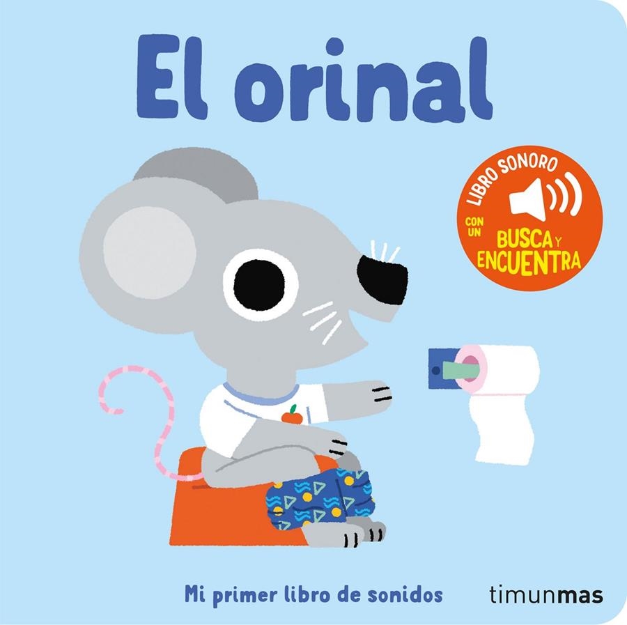 ORINAL, EL (LIBRO SONORO) [CARTONE] | BILLET, MARION | Akira Comics  - libreria donde comprar comics, juegos y libros online