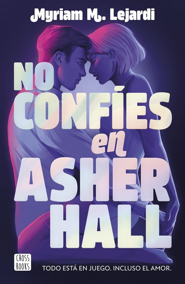 NO CONFIES EN ASHER HALL [RUSTICA] | M. LEJARDI, MYRIAM | Akira Comics  - libreria donde comprar comics, juegos y libros online