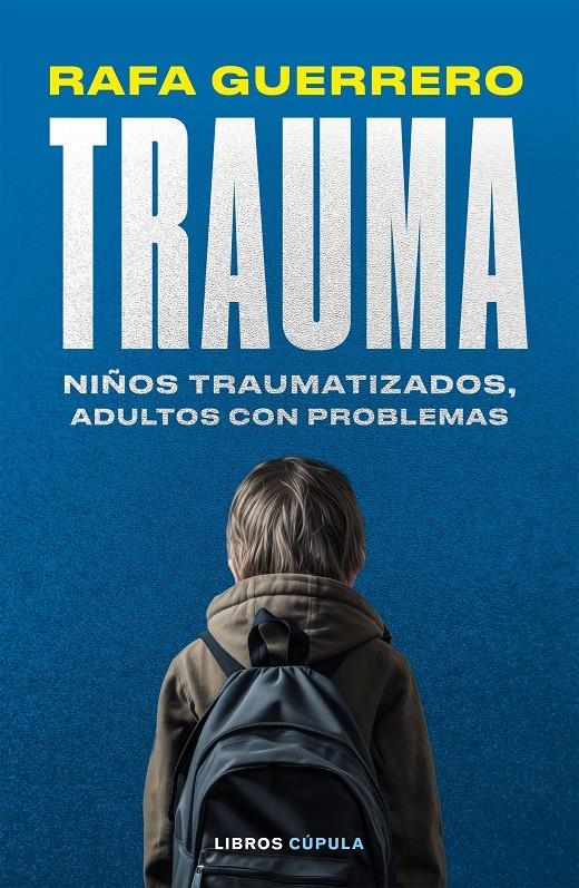 TRAUMA [RUSTICA] | GUERRERO, RAFA | Akira Comics  - libreria donde comprar comics, juegos y libros online