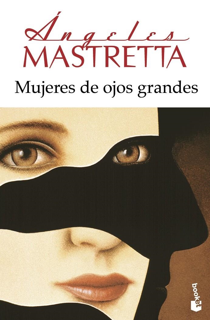 MUJERES DE OJOS GRANDES [BOLSILLO] | MASTRETTA, ANGELES | Akira Comics  - libreria donde comprar comics, juegos y libros online