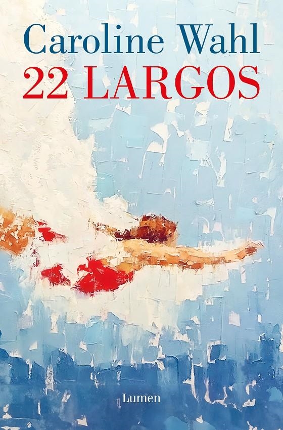 22 LARGOS [RUSTICA] | WAHL, CAROLINE | Akira Comics  - libreria donde comprar comics, juegos y libros online