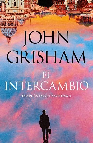 INTERCAMBIO, EL (LA TAPADERA 2) [CARTONE] | GRISHAM, JOHN | Akira Comics  - libreria donde comprar comics, juegos y libros online