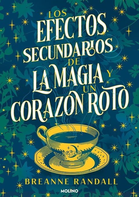 EFECTOS SECUNDARIOS DE LA MAGIA Y UN CORAZON ROTO, LOS [RUSTICA] | RANDALL, BREANNE | Akira Comics  - libreria donde comprar comics, juegos y libros online