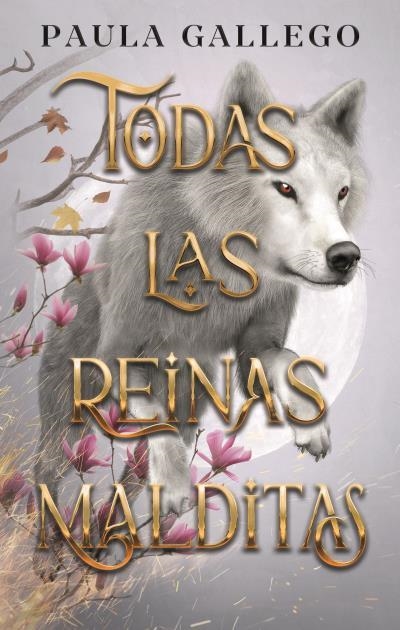 TODAS LAS REINAS MALDITAS (TODAS LAS CRIATURAS OSCURAS II) [RUSTICA] | GALLEGO, PAULA | Akira Comics  - libreria donde comprar comics, juegos y libros online