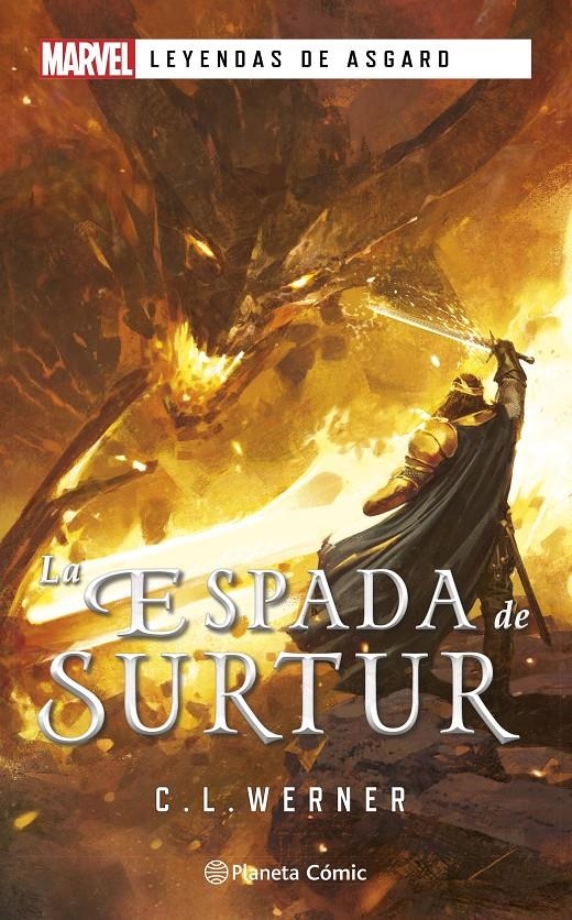 MARVEL LEYENDAS DE ASGARD: LA ESPADA DE SURTUR (NOVELA) [RUSTICA] | WERNER, C. L. | Akira Comics  - libreria donde comprar comics, juegos y libros online