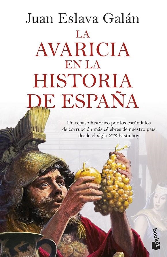 AVARICIA EN LA HISTORIA DE ESPAÑA, LA [BOLSILLO] | ESLAVA GALAN, JUAN | Akira Comics  - libreria donde comprar comics, juegos y libros online