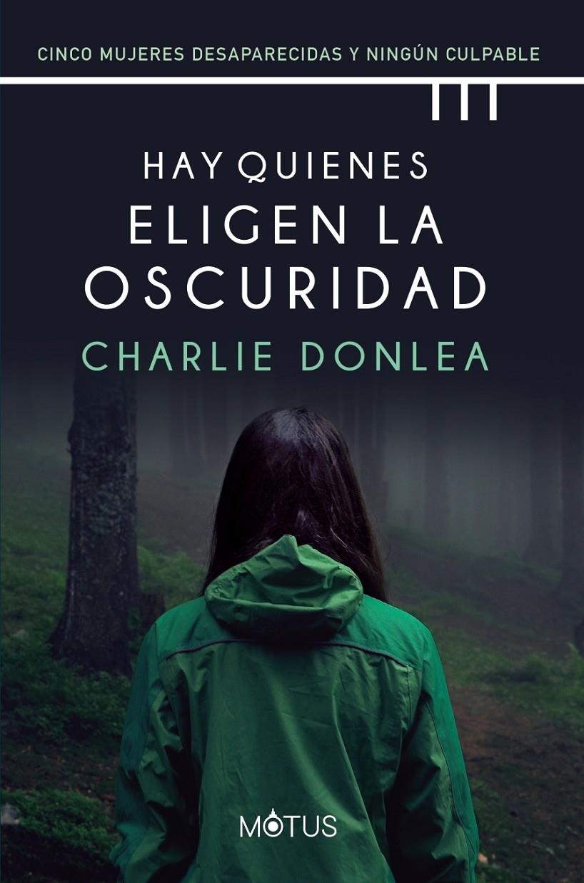 HAY QUIENES ELIGEN LA OSCURIDAD (SERIE RORY MOORE / LANE PHILLIPS 1) [RUSTICA] | DONLEA, CHARLIE | Akira Comics  - libreria donde comprar comics, juegos y libros online